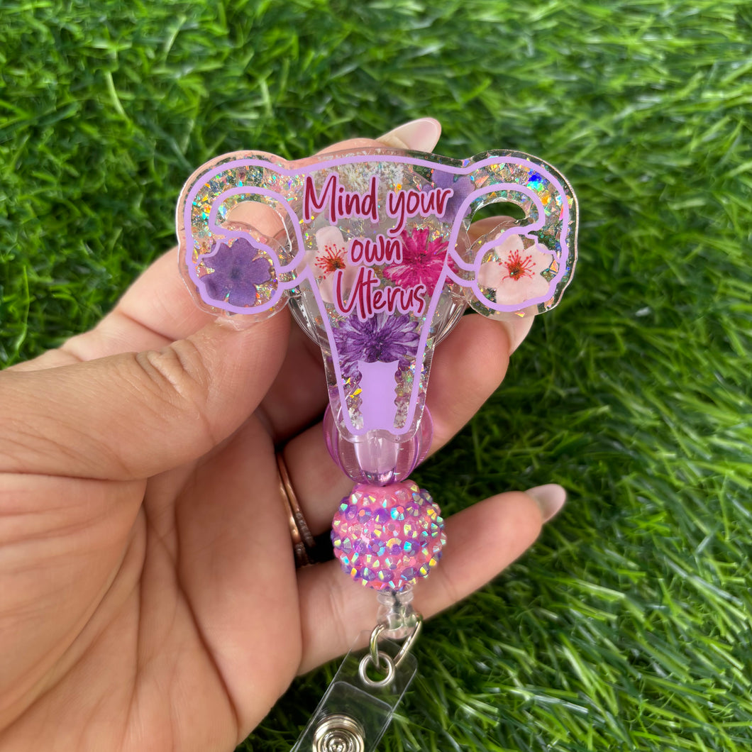 Mind Your Own Uterus Badge Reel